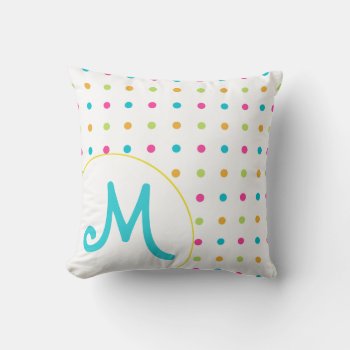 Girly Polka Dot Monogrammed Pillow by Hannahscloset at Zazzle