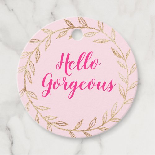 Girly Pretty Blush Pink Hello Gorgeous Gold Wreath Favor Tags