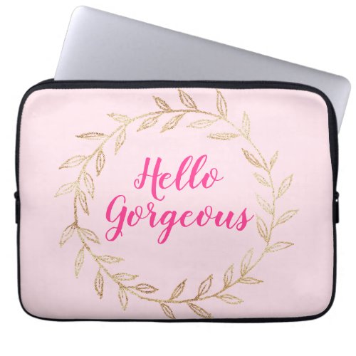 Girly Pretty Blush Pink Hello Gorgeous Gold Wreath Laptop Sleeve