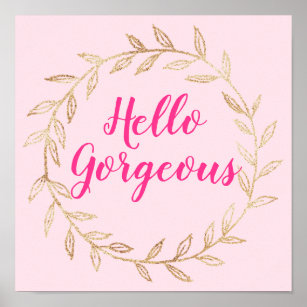 Girly Pretty Blush Pink Hello Gorgeous Gold Wreath Poster