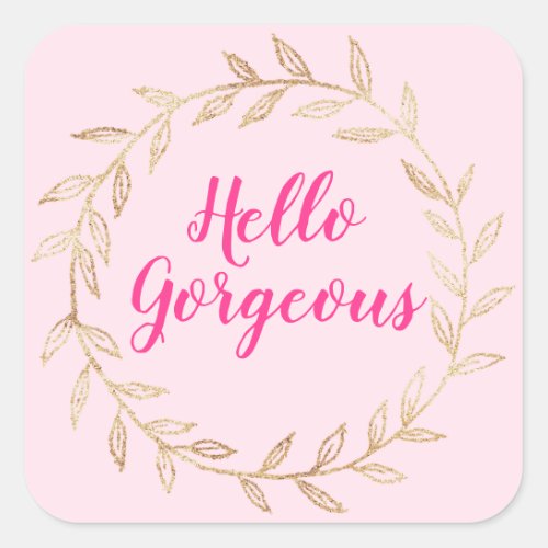 Girly Pretty Blush Pink Hello Gorgeous Gold Wreath Square Sticker