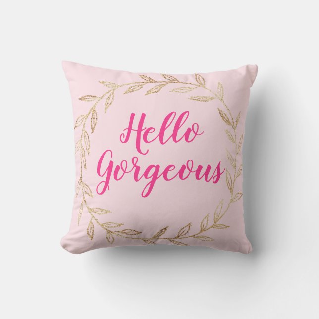 Girly Pretty Blush Pink Hello Gorgeous Gold Wreath Throw Pillow (Front)