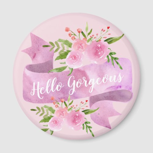 Girly Pretty Chic Floral Blush Pink Hello Gorgeous Magnet