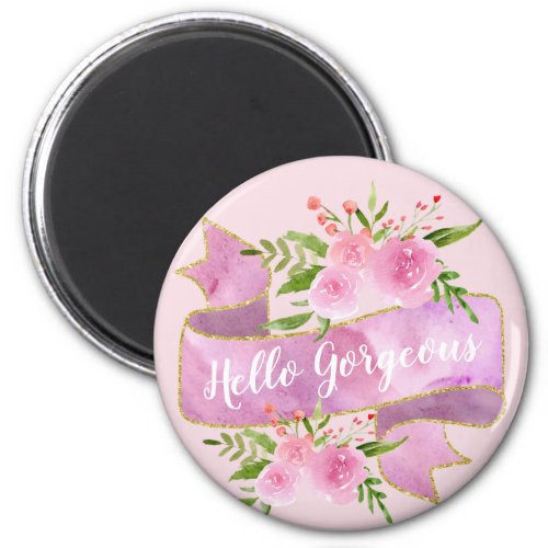 Girly Pretty Floral Blush Pink Hello Gorgeous Gold Magnet