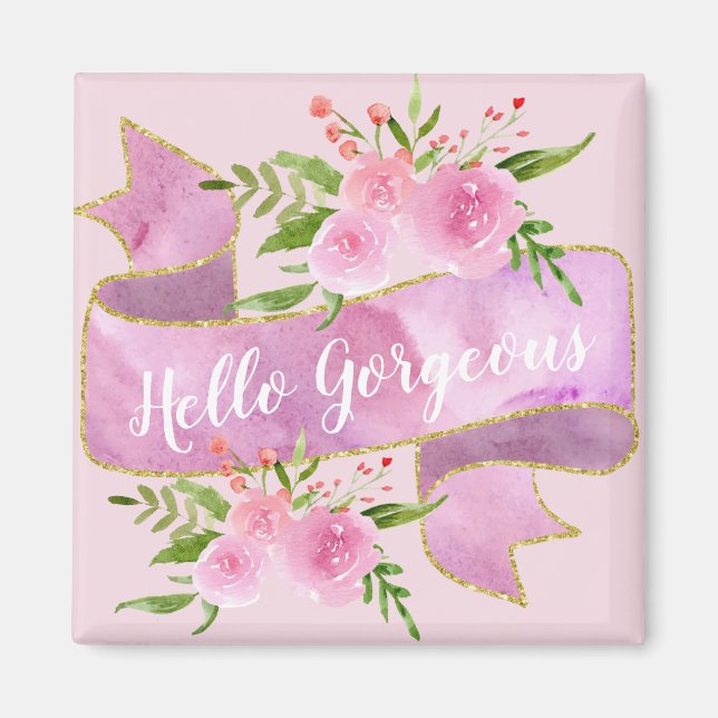 Girly Pretty Floral Blush Pink Hello Gorgeous Gold Magnet (Front)
