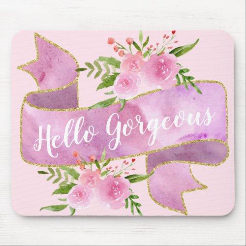 Girly Pretty Floral Blush Pink Hello Gorgeous Gold Mouse Pad