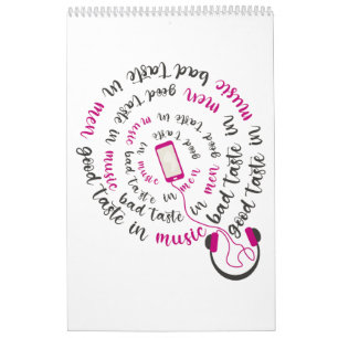 Girly quote Good taste in music bad taste in men Calendar