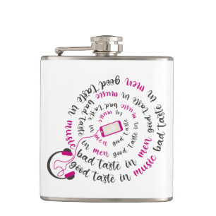 Girly quote Good taste in music bad taste in men Flask