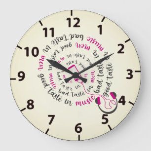 Girly quote Good taste in music bad taste in men Large Clock