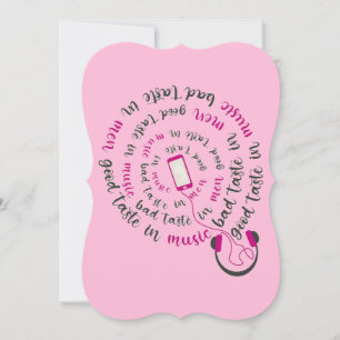 Girly quote Good taste in music bad taste in men Note Card