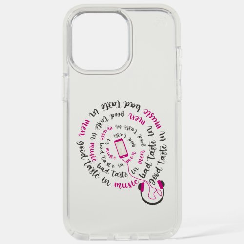 Girly quote Good taste in music bad taste in men iPhone 15 Pro Max Case