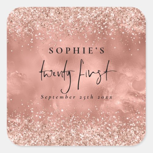 Girly Rose Gold Glitter Script Name Date 21st Square Sticker