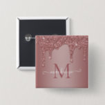 Girly Rose Gold Sparkle Glitter Drips Monogram Button<br><div class="desc">Girly Rose Gold Sparkle Glitter Drips Monogram Square Button with fashion faux blush pink/rose gold glitter drips on a chic background with your custom monogram and name. Please contact us at cedarandstring@gmail.com if you need assistance with the design or matching products.</div>