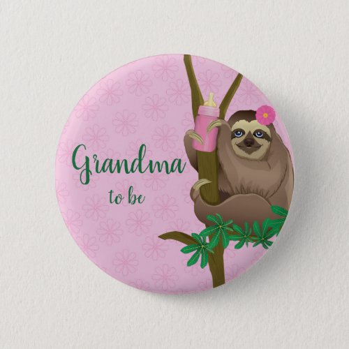 Girly Sloth Blush Pink Grandma to be Baby Shower Button