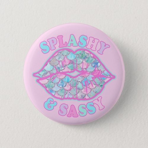 Girly Splashy  Sassy Pink Turquoise Mermaid Kiss Button