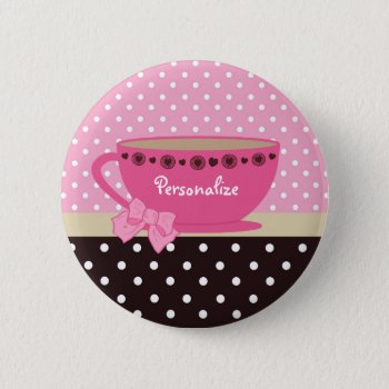Girly Teacup Pink And Brown Polka Dot Bow And Name Pinback Button by PhotographyTKDesigns at Zazzle