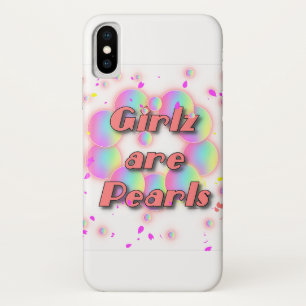 GIRLZ ARE PEARLS iPhone X CASE