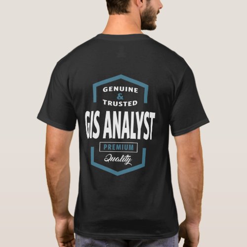 Gis Analyst  Gift Ideas T_Shirt