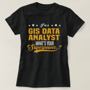 GIS Data Analyst T-Shirt