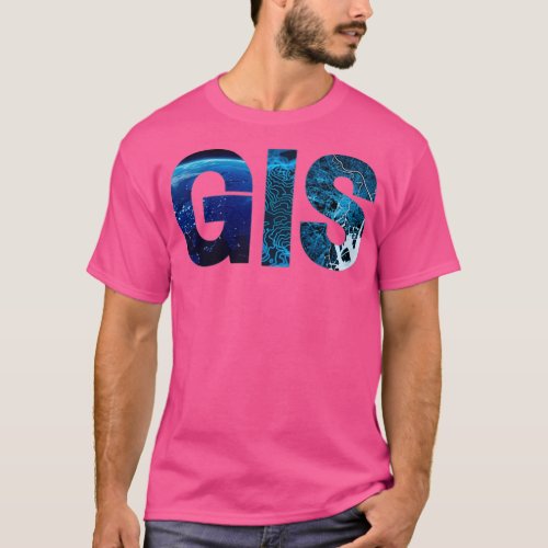 GIS Geographic Information Systems T_Shirt