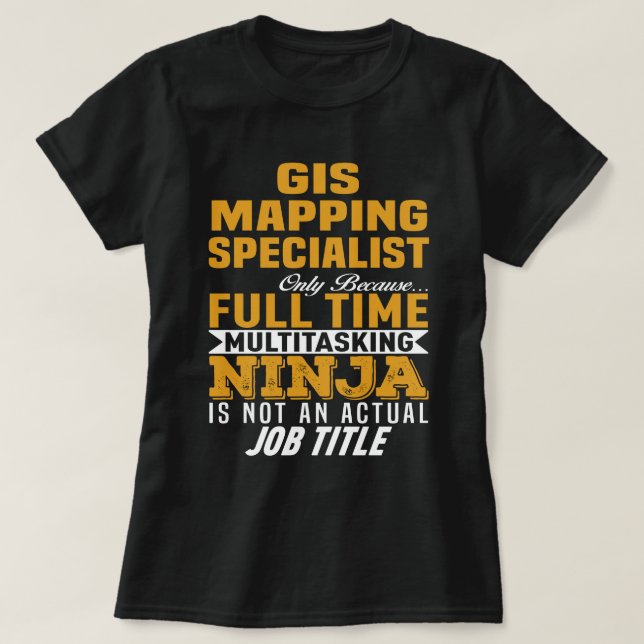 GIS Mapping Specialist T-Shirt (Design Front)