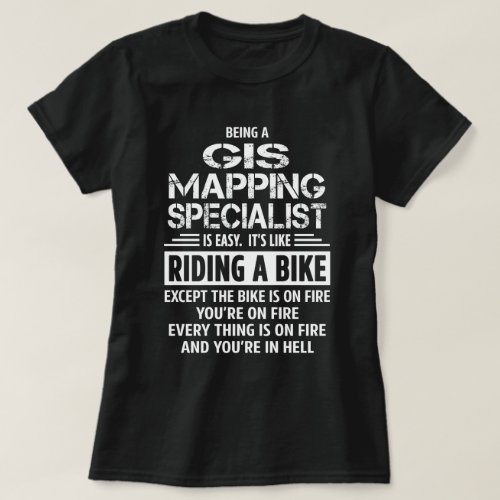 GIS Mapping Specialist T_Shirt