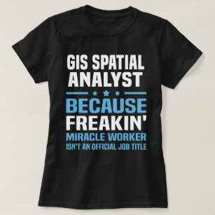 GIS Spatial Analyst T-Shirt
