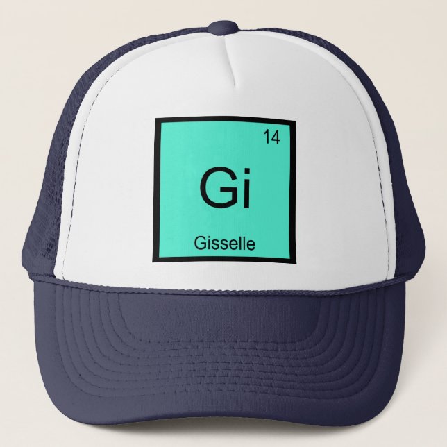 Gisselle  Name Chemistry Element Periodic Table Trucker Hat (Front)