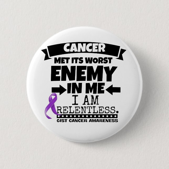 GIST Cancer Met Its Worst Enemy in Me Button (Front)