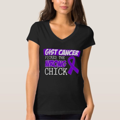 GIST Cancer Picked The Wrong Chick T_Shirt