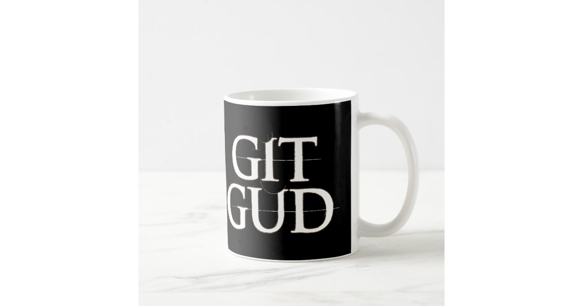 git gud Mug