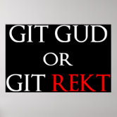 Git Gud Shirt Definition | Poster