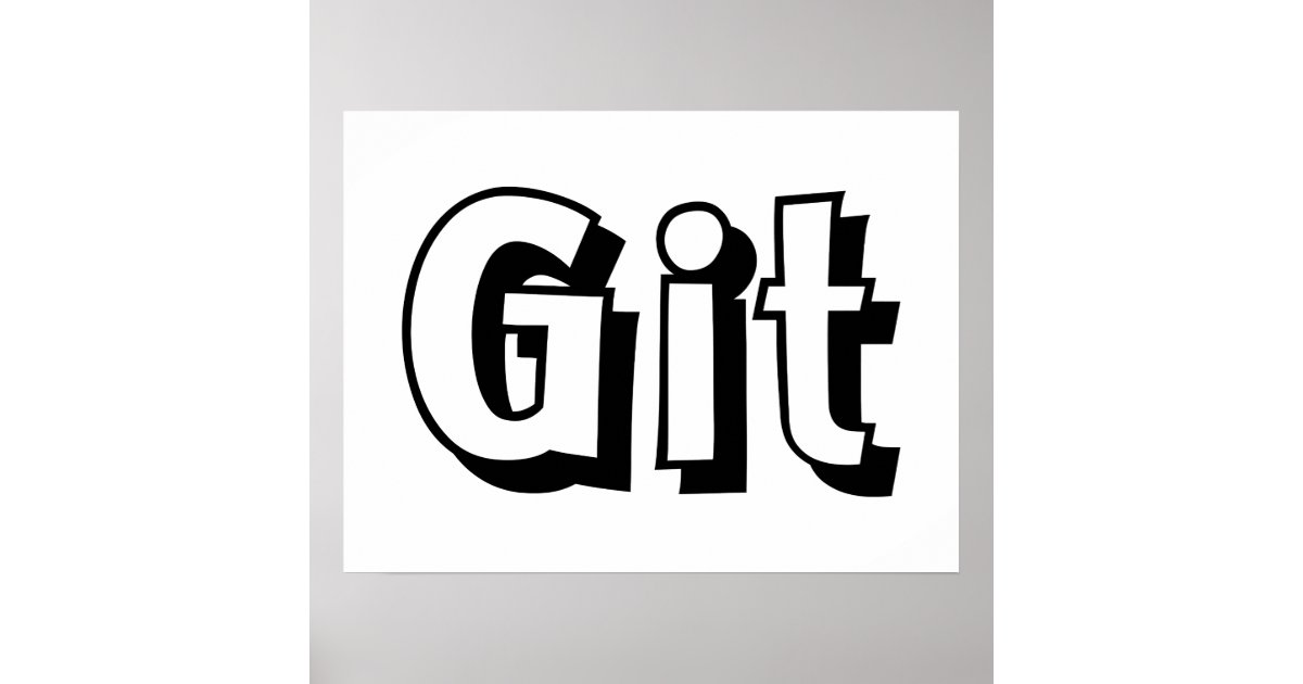 Git Posters and Art Prints for Sale
