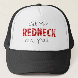 Git Yer Redneck On! Trucker Hat