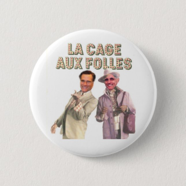 Giuliani Romney La Cage Aux Folles Buton Pinback Button (Front)