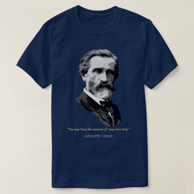 Giuseppe Verdi Quote T-Shirt (Design Front)