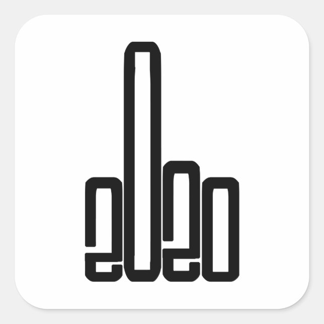 Give 2020 The Finger 2020 Sucks Square Sticker (Front)