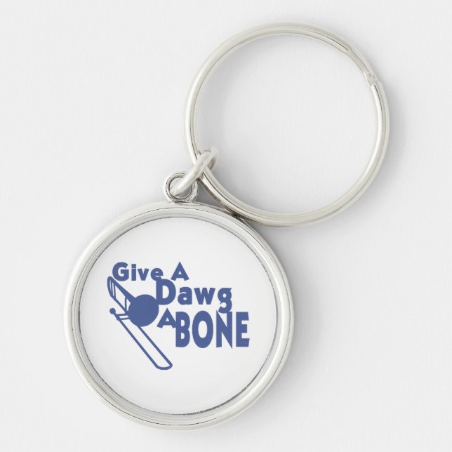 Give a Dawg a Bone Keychain (Front)