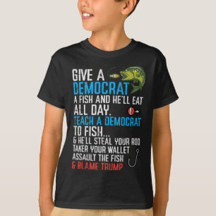 Give A Democrat Fish Funny Fishing Republican Men  T-Shirt