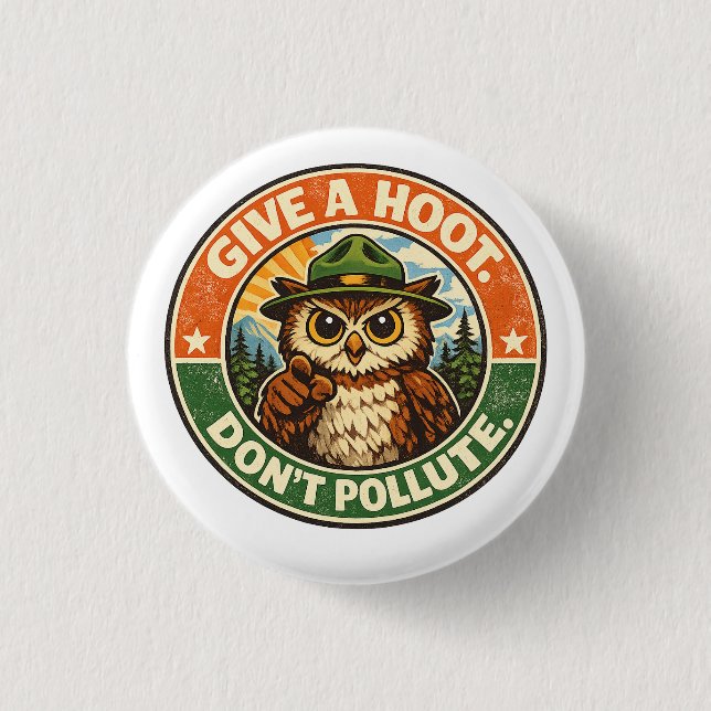 Give A Hoot Dont Pollute Owl Button (Front)