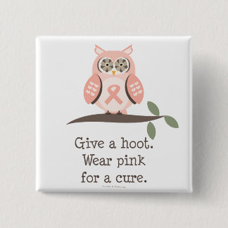 Give A Hoot Pink Ribbon Owl Button