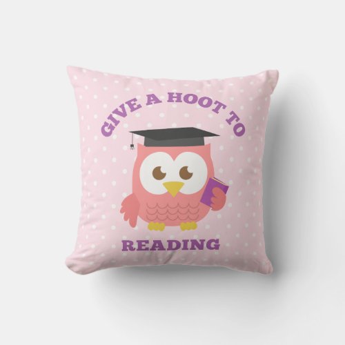 Give a Hoot To Reading Pink owl With Book Throw Pillow