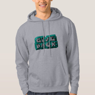 Give Back Quote Wisdom Teal Gray Chiseled Letter Hoodie