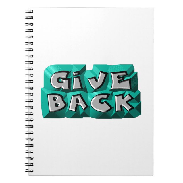 Give Back Quote Wisdom Teal Gray Chiseled Letter Notebook (Front)