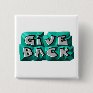 Give Back Quote Wisdom Teal Gray Chiseled Letter Pinback Button