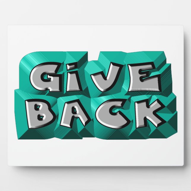 Give Back Quote Wisdom Teal Gray Chiseled Letter Plaque (Front)