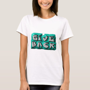 Give Back Quote Wisdom Teal Gray Chiseled Letter T-Shirt