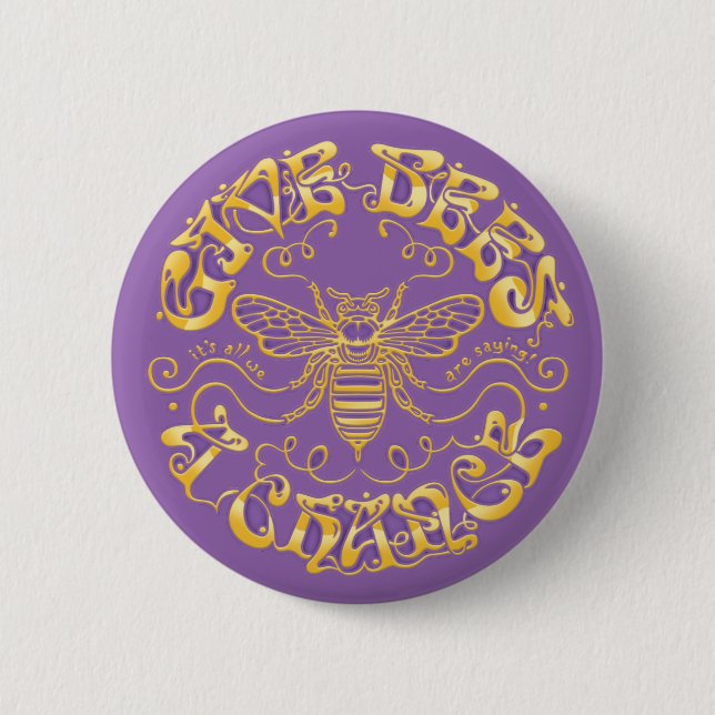 Give Bees a Chance Button (Front)