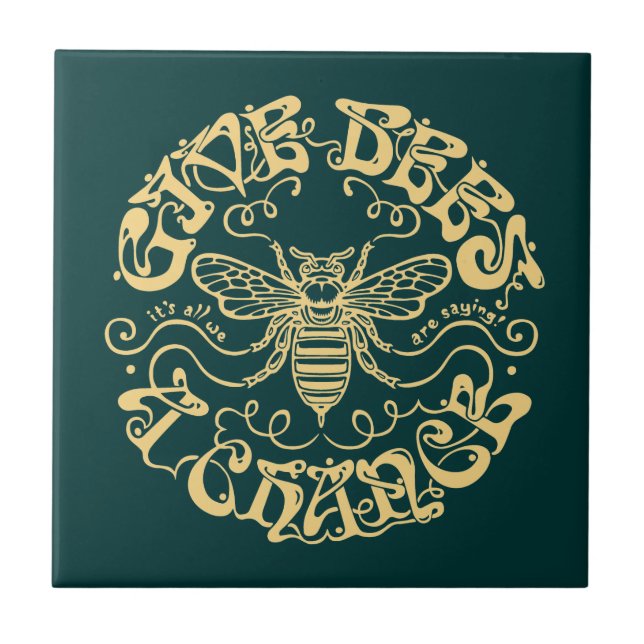 Give Bees a Chance Tile (Front)