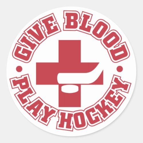 Give Blood Play Hockey Classic Round Sticker